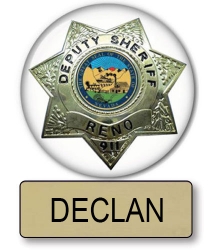 Declan Reno 911 Name Badge & Deputy 3" Button Halloween Costume 